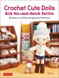 Crochet Cute Dolls with Mix-and-Match... - Bild 1