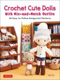 Crochet Cute Dolls with Mix-and-Match Outfits (eBook, ePUB)