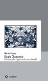 Duale Ökonomie und historische Eigentumsformen (eBook, ePUB)