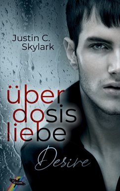 Überdosis Liebe (eBook, ePUB) - Skylark, Justin C.