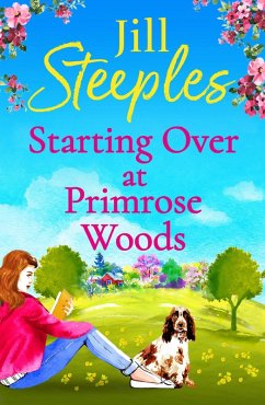 Starting Over at Primrose Woods (eBook, ePUB) - Steeples, Jill