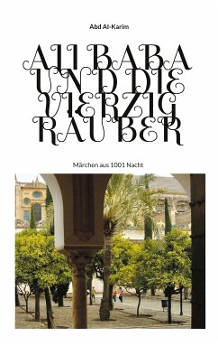 Ali Baba und die vierzig Räuber (eBook, ePUB) - Al-Karim, Abd