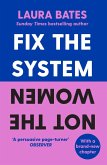 Fix the System, Not the Women (eBook, ePUB)