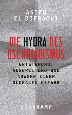 Die Hydra des Dschihadismus (eBook, ePUB) - El Difraoui, Asiem
