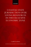 Coastal State Jurisdiction over Living Resources in the Exclusive Economic Zone (eBook, PDF)