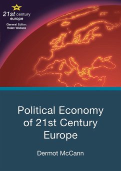Political Economy of 21st Century Europe (eBook, PDF) - McCann, Dermot