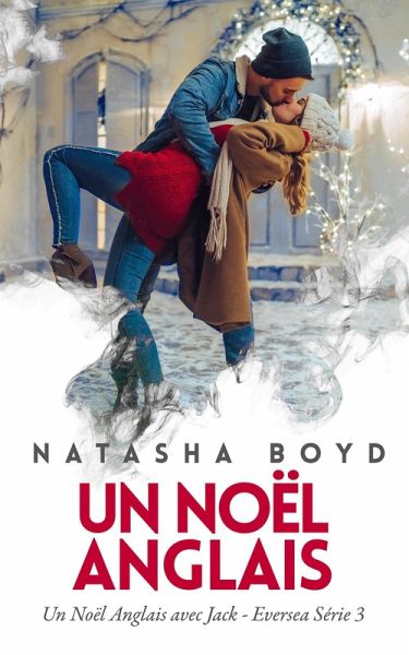 Un Noël Anglais (Eversea Français, #3) (eBook, ePUB)