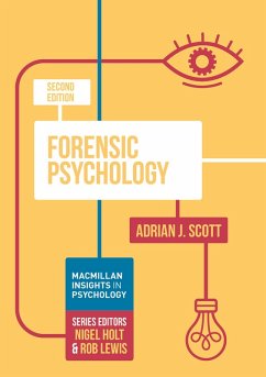 Forensic Psychology (eBook, PDF) - Scott, Adrian J.