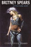 Britney Spears: Little Girl Lost (eBook, ePUB)