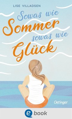 Sowas wie Sommer, sowas wie Glück (eBook, ePUB) - Villadsen, Lise