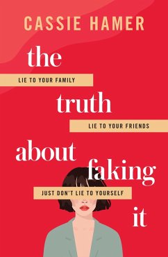 The Truth About Faking It (eBook, ePUB) - Hamer, Cassie