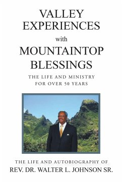 Valley Experiences with Mountaintop Blessings (eBook, ePUB) - Walter L. Johnson, Rev.