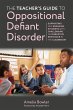 The Teacher's Guide to Oppositional... - Bild 1