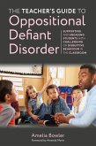 The Teacher's Guide to Oppositional Defiant Disorder (eBook, ePUB)