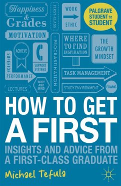 How to Get a First (eBook, PDF) - Tefula, Michael