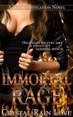 Immortal Rage (Blood Revelation, #6) (eBook, ePUB) Immortal Rage (Blood Revelation, #6) (eBook, ePUB)