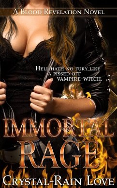 Immortal Rage (Blood Revelation, #6) (eBook, ePUB) - Love, Crystal-Rain