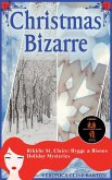 Christmas Bizarre (Rikkhe St. Claire Hygge & Bisous Holiday Mysteries, #1) (eBook, ePUB) Christmas Bizarre (Rikkhe St. Claire Hygge & Bisous Holiday Mysteries, #1) (eBook, ePUB)