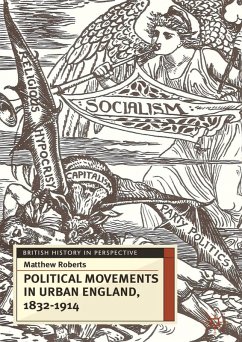 Political Movements in Urban England, 1832-1914 (eBook, PDF) - Roberts, Matthew