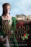 Highland Yuletide Wish (The Highland Ballad Series, #3.5) (eBook, ePUB)