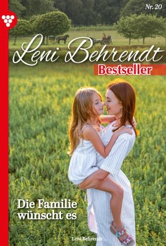 Die Familie wünscht es (eBook, ePUB) - Behrendt, Leni