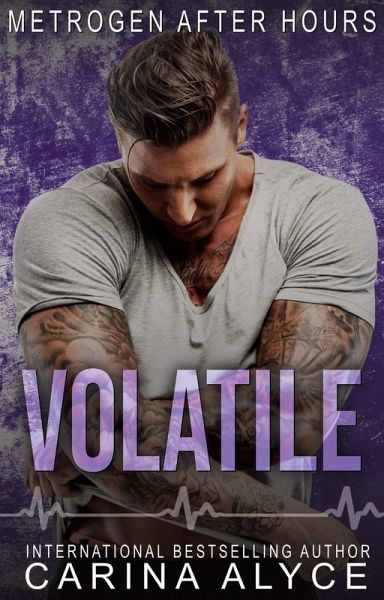 Volatile: A Medical Romance (MetroGen After Hours, #1) (eBook, ePUB)