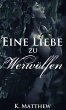 Eine Liebe zu Werwölfen (Die Werwolf... - Bild 1