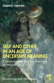 Self and Other in an Age of Uncertain Meaning (eBook, ePUB)