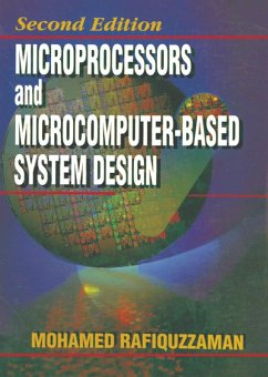 Microprocessors and Microcomputer-Based System Design (eBook, PDF) - Rafiquzzaman, Mohamed