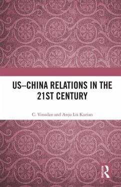 US-China Relations in the 21st Century (eBook, PDF) - Vinodan, C.; Lis Kurian, Anju
