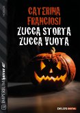 Zucca storta, zucca vuota (eBook, ePUB)