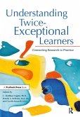Understanding Twice-Exceptional Learners (eBook, PDF)