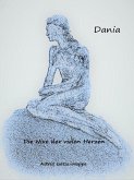 Dania, die Nixe der vielen Herzen (eBook, ePUB)