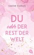 Du oder der Rest der Welt / Du oder ...... - Bild 1