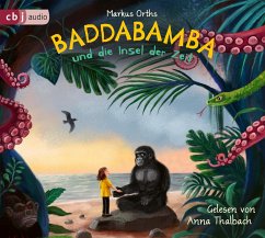 Baddabamba und die Insel der Zeit / Baddabamba Bd.1 (6 Audio-CDs) - Orths, Markus