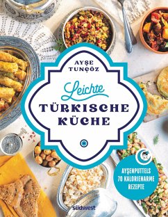 Leichte türkische Küche - Tuncöz, Ayse