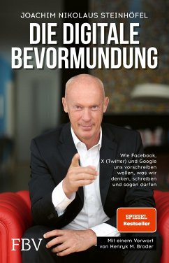 Die digitale Bevormundung - Steinhöfel, Joachim