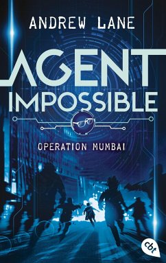 Operation Mumbai / Agent Impossible Bd.1 - Lane, Andrew