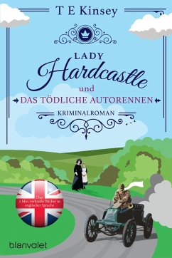 Lady Hardcastle und das tödliche Autorennen / Lady Hardcastle Bd.3 - Kinsey, T E