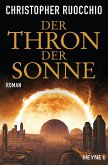 Der Thron der Sonne / Das Imperium der Stille Bd.3