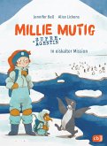 In eiskalter Mission / Millie Mutig, Super-Agentin Bd.2