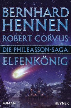 Elfenkönig / Die Phileasson-Saga Bd.11 - Hennen, Bernhard;Corvus, Robert