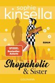 Shopaholic & Sister / Schnäppchenjägerin Rebecca Bloomwood Bd.4