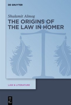 The Origins of the Law in Homer - Almog, Shulamit