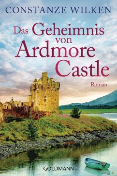 Das Geheimnis von Ardmore Castle - Wilken, Constanze