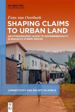 Shaping Claims to Urban Land - Overbeek, Fons van