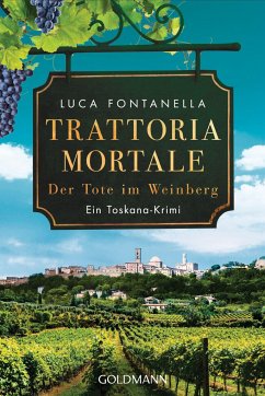 Der Tote im Weinberg / Trattoria Mortale Bd.2 - Fontanella, Luca