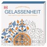 Achtsam & Kreativ. Gelassenheit - Bild 1
