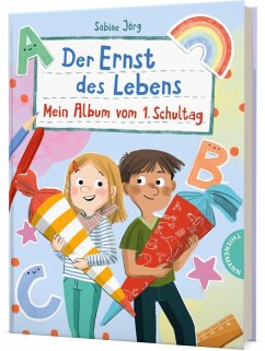 Der Ernst des Lebens: Mein Album vom 1. Schultag - Jörg, Sabine