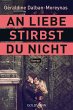 An Liebe stirbst du nicht - Bild 1